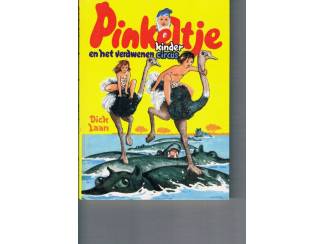 Pinkeltje en het verdwenen kindercircus &ndash; Dick Laan